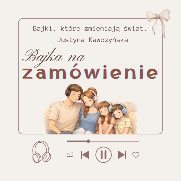bajka terapeutyczna na indywidualne zamówienie