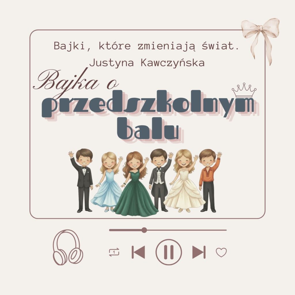 bajka terapeutyczna o przedszkolnym balu - audiobook
