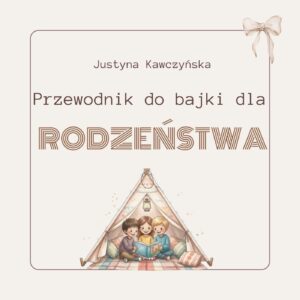 Przewodnik po wartościach do bajki dla rodzeństwa