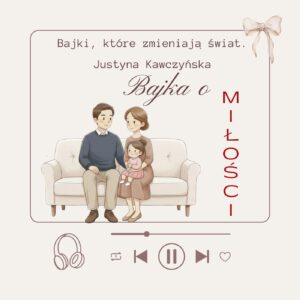 bajka terapeutyczna o miłości - audiobook