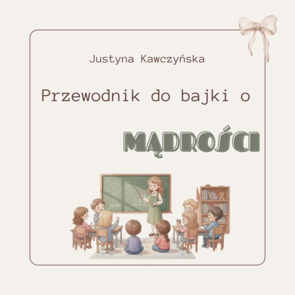 Przewodnik po wartościach do bajki o mądrości
