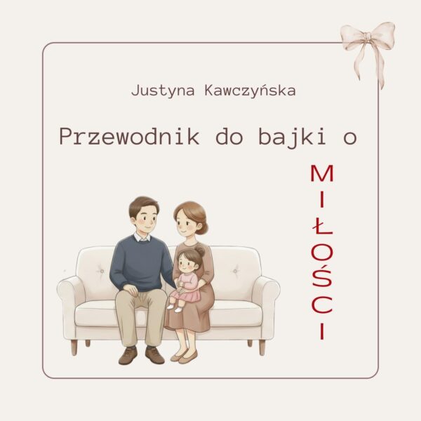 Przewodnik o wartościach do bajki o miłości