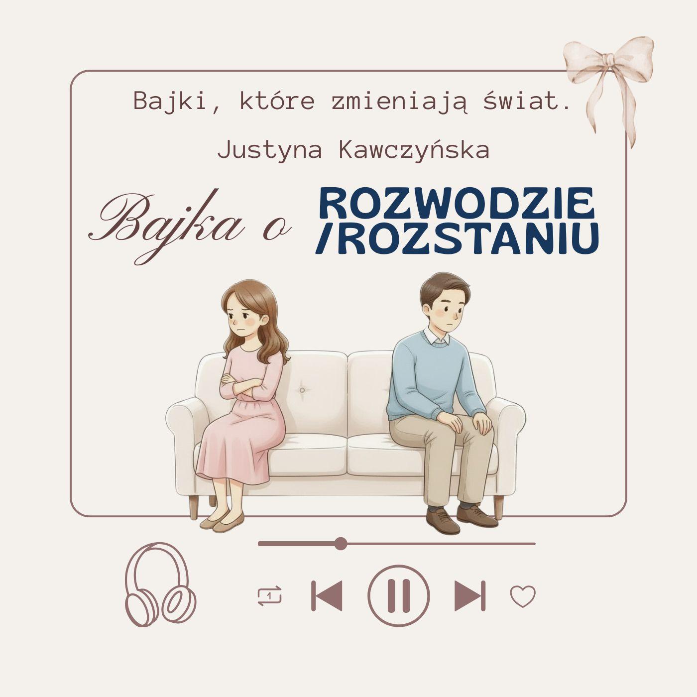 bajka terapeutyczna o rozwodzie / rozstaniu - audiobook