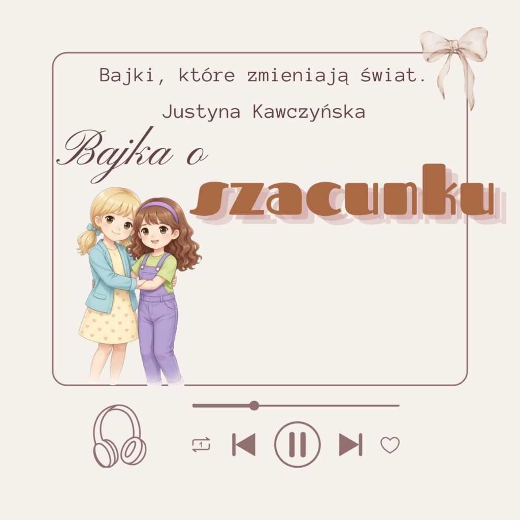 Bajka o szacunku w wersji audio
